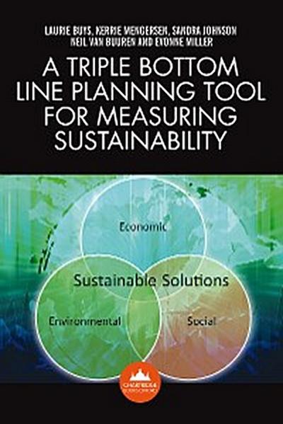 A Triple Bottom Line Planning Tool for Measuring Sustainability