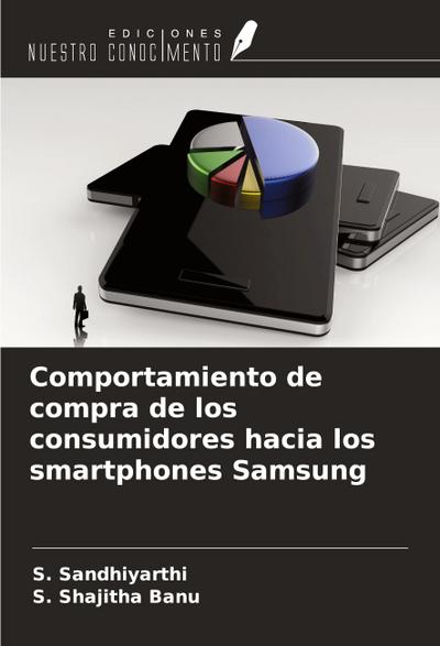 Comportamiento de compra de los consumidores hacia los smartphones Samsung