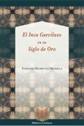 El Inca Garcilaso en su Siglo de Oro