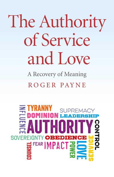 The Authority of Service and Love
