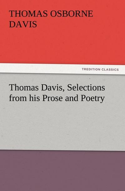 Thomas Davis, Selections from his Prose and Poetry