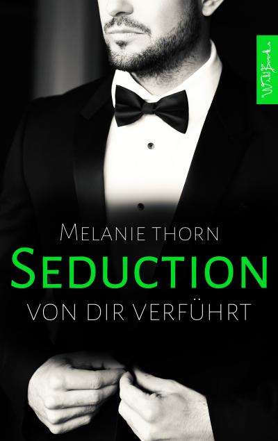 Seduction: Von dir verführt (Mercer, Band 2)