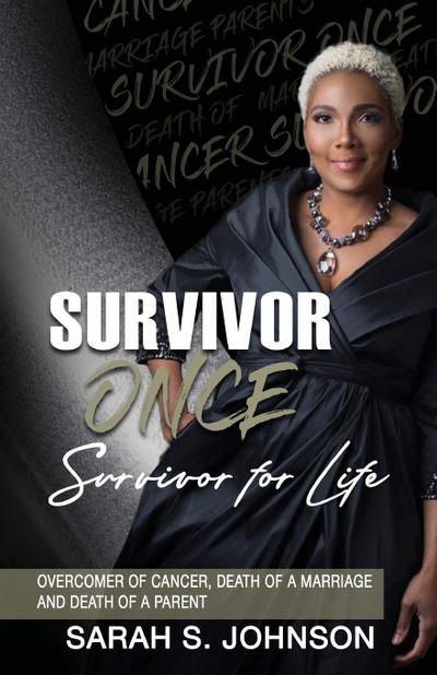 Survivor Once Survivor for Life