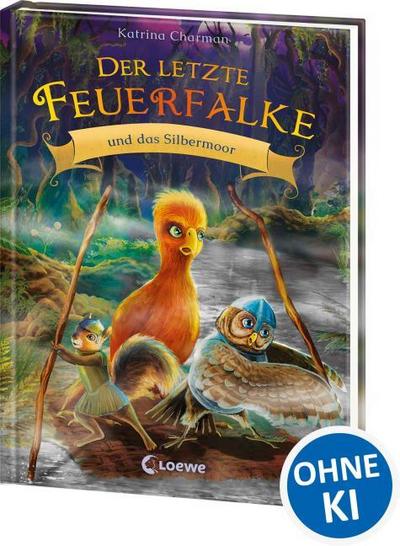 Der letzte Feuerfalke und das Silbermoor (Band 8)