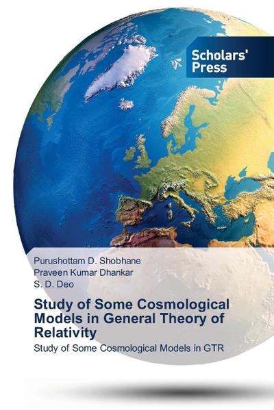 Study of Some Cosmological Models in General Theory of Relativity