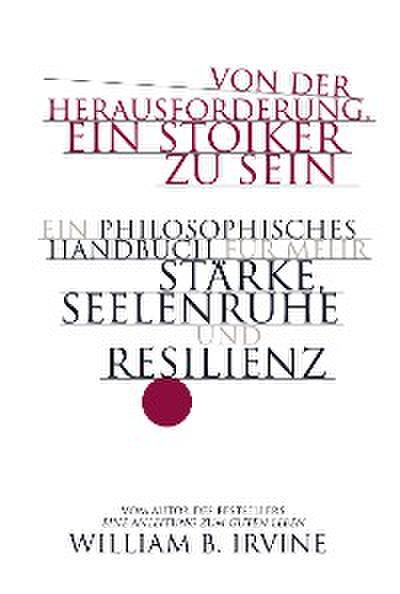 Von der Herausforderung, ein Stoiker zu sein