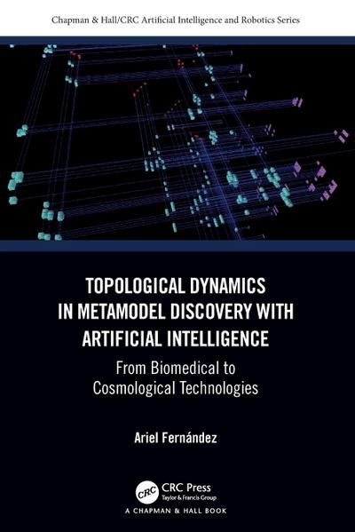 Topological Dynamics in Metamodel Discovery with Artificial Intelligence