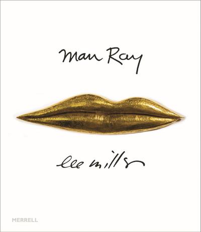 Man Ray Lee Miller: Partners in Surrealism