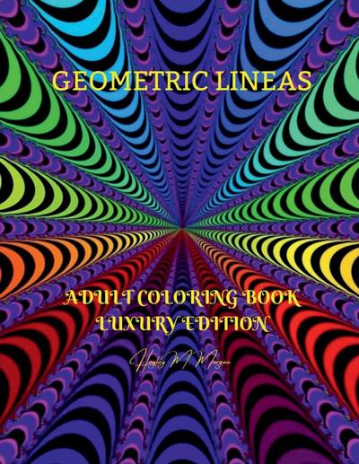 Geometric Lineas Adult Coloring Book Luxury Edition