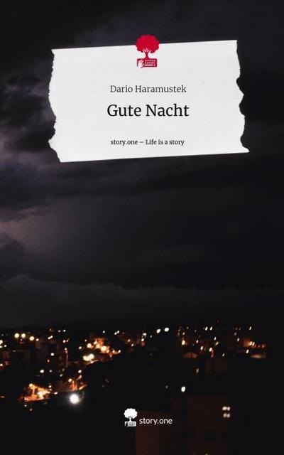 Gute Nacht. Life is a Story - story.one