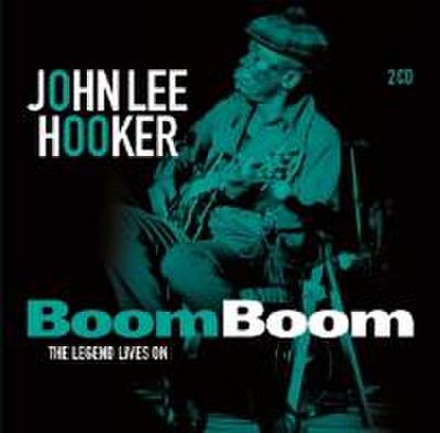 Hooker, J: Boom Boom: The Legend Lives On