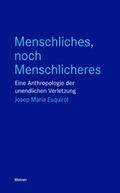 Menschliches, noch Menschlicheres