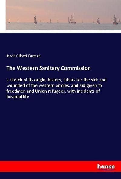 The Western Sanitary Commission