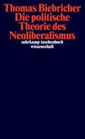 Die politische Theorie des Neoliberalismus