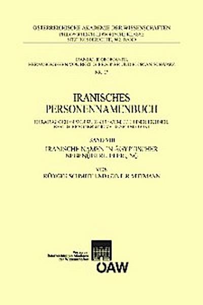 Iranisches Personennamenbuch / Iranisches Personennamenbuch Band VIII: Iranische Namen in ägyptischer Nebenüberlieferung