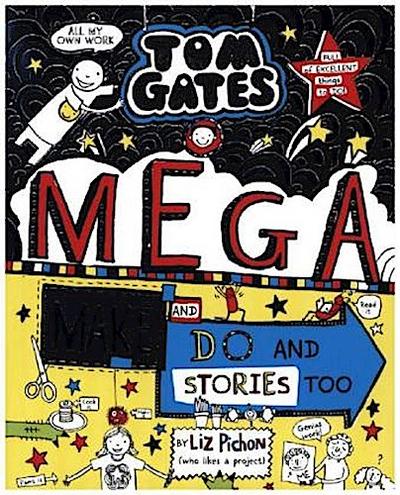 Tom Gates 16. MegaMake and Do Stories Too !