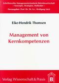 Management von Kernkompetenzen.