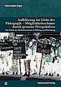 Aufklärung im Licht der Pädagogik - Möglichkeitsräume durch genuine Perspektiven