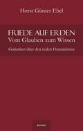 Friede auf Erden - Vom Glauben zum Wissen