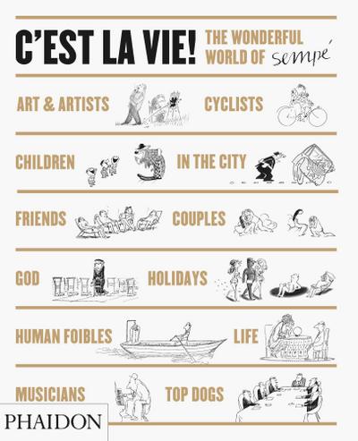 C’Est La Vie!: The Wonderful World of Jean-Jacques Sempé