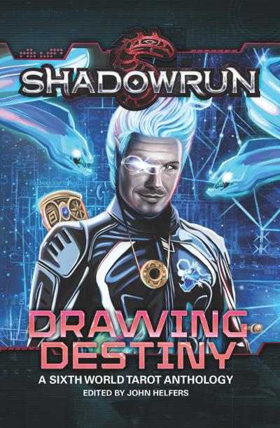Shadowrun: Drawing Destiny (Shadowrun Anthology, #3)