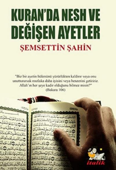 Kuranda Nesh ve Degisen Ayetler