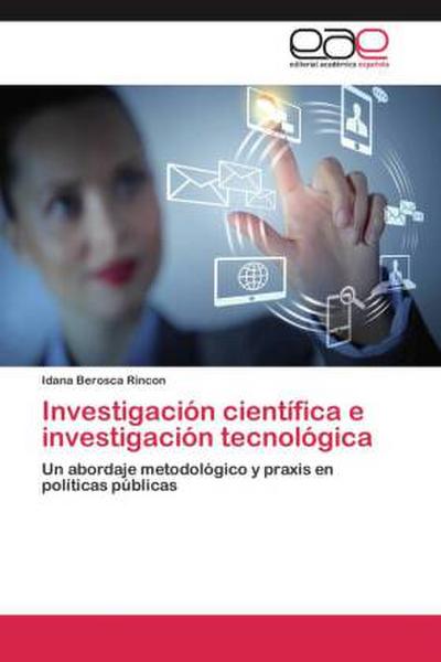Investigación científica e investigación tecnológica