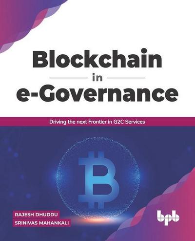 Mahankali, S: Blockchain in e-Governance