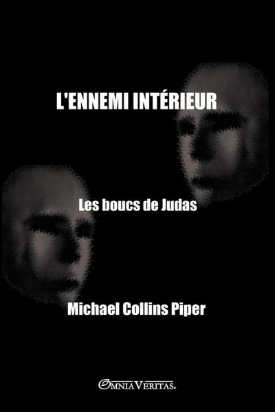 L’ennemi intérieur - Les boucs de Judas