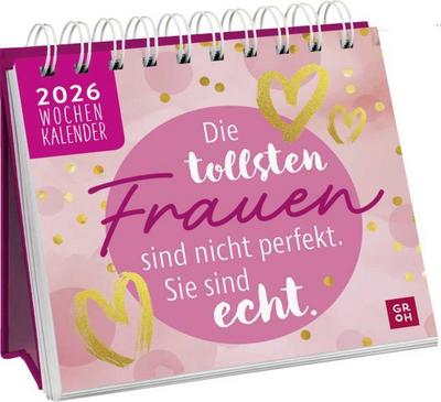 Die tollsten Frauen sind nicht perfekt, sie sind echt 2026