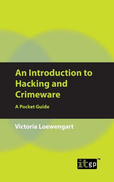 Loewengart, V: Introduction to Hacking and Crimeware