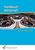 Handbuch Wirtschaft für Wirtschaftsgymnasium
