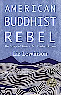 American Buddhist Rebel