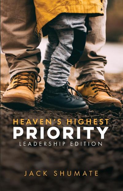 Heaven’s Highest Priority