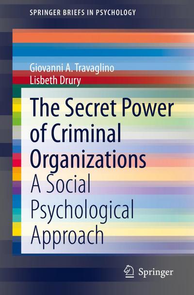The Secret Power of Criminal Organizations