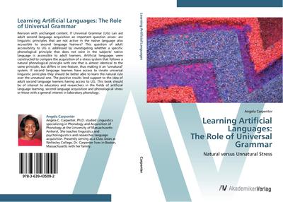 Learning Artificial Languages:  The Role of Universal Grammar