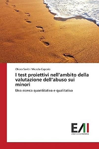 I test proiettivi nell’ambito della valutazione dell’abuso sui minori