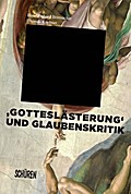 Gotteslästerung und Glaubenskritik in der Literatu