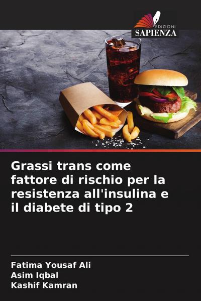 Grassi trans come fattore di rischio per la resistenza all’insulina e il diabete di tipo 2
