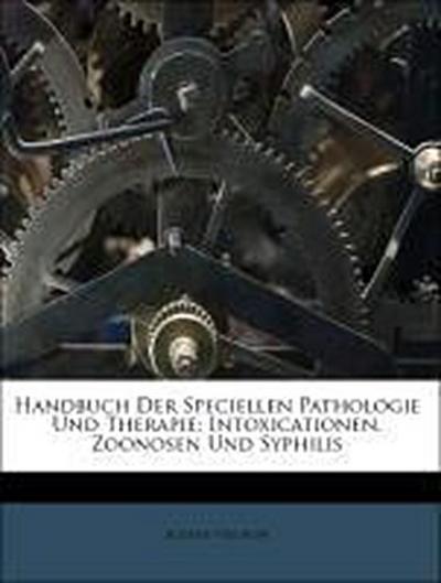 Virchow, R: Handbuch Der Speciellen Pathologie Und Therapie: