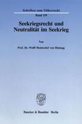 Seekriegsrecht und Neutralität im Seekrieg.