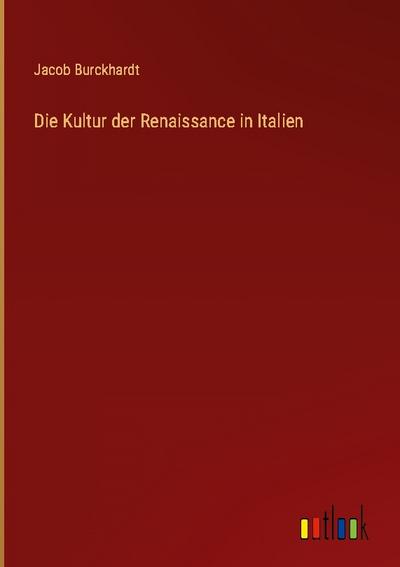 Die Kultur der Renaissance in Italien
