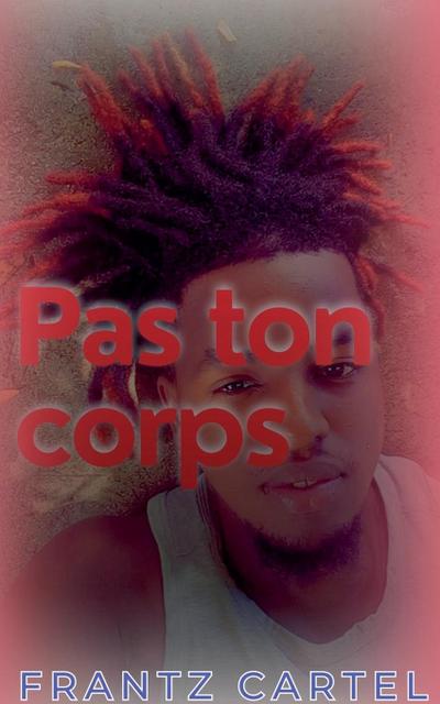 Pas ton corps