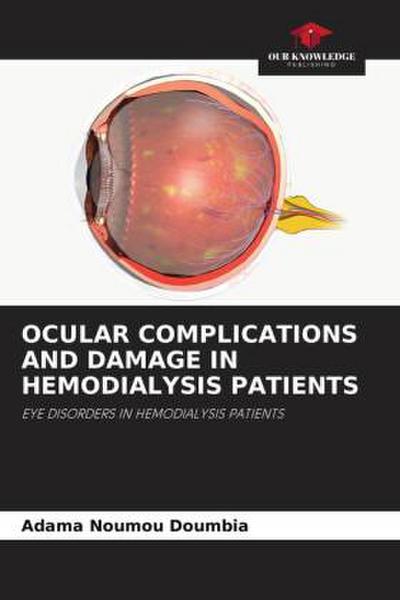 OCULAR COMPLICATIONS AND DAMAGE IN HEMODIALYSIS PATIENTS