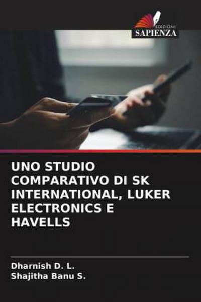 UNO STUDIO COMPARATIVO DI SK INTERNATIONAL, LUKER ELECTRONICS E HAVELLS