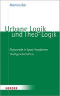 Urbane Logik und Theo-Logik