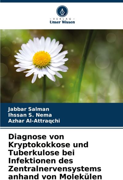 Diagnose von Kryptokokkose und Tuberkulose bei Infektionen des Zentralnervensystems anhand von Molekülen