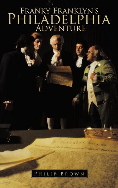 Franky Franklyn’s Philadelphia Adventure