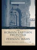 The Roman Eastern Frontier and the Persian Wars AD 363-628