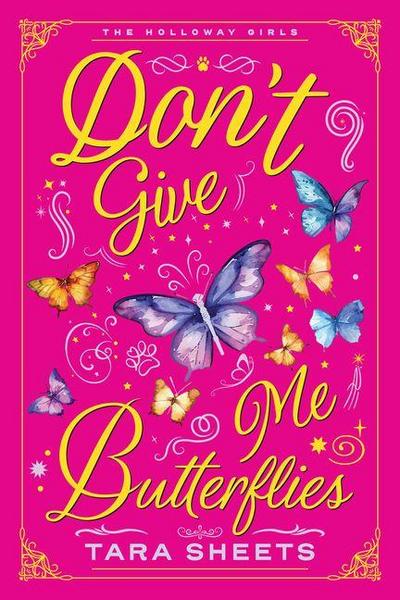Don’t Give Me Butterflies